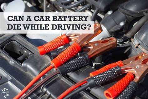 Can Your Car Battery Die While Driving? Exploring the Unpredictable Nature of Automotive Power